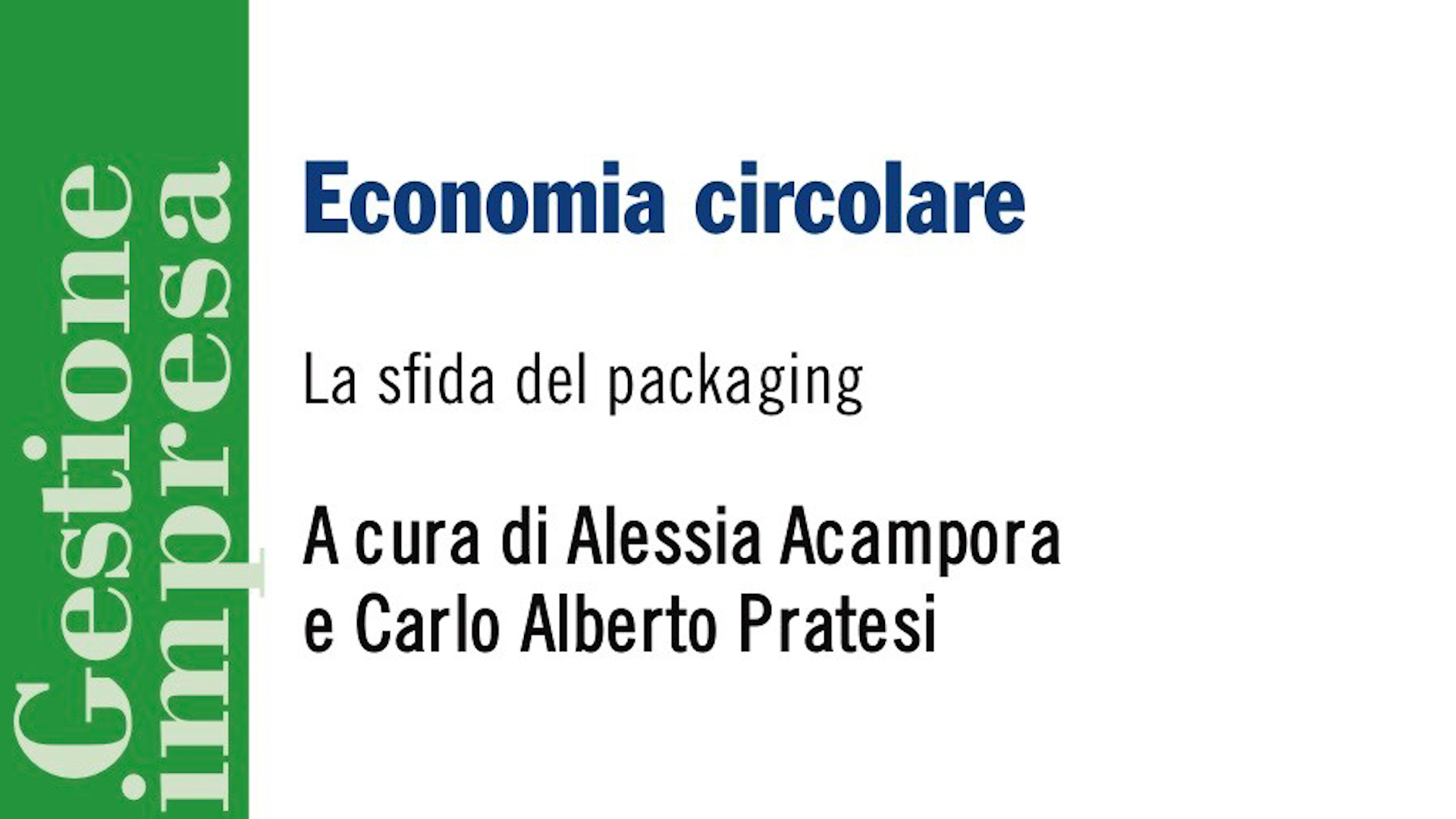 CONAI promuove il libro “Economia Circolare – La Sfida Del Packaging”